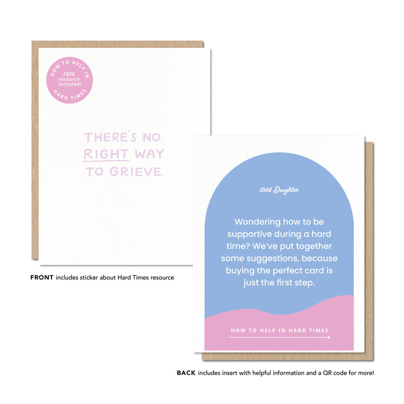 No Right Way to Grieve - Hard Times Sympathy Grief Card