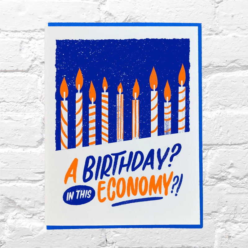 A Birthday In This Economy?! Card