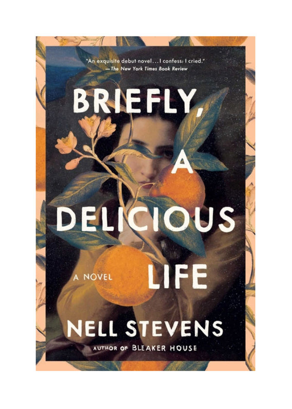 Briefly, A Delicious Life by Nell Stevens | Paperback