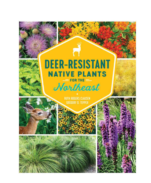 Deer-Resistant Native Plants for the Northeast | Paperback