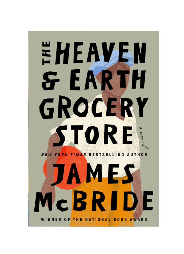 The Heaven & Earth Grocery Store by James McBride | Hardcover